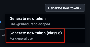 The "Generate new token" menu in GitHub, with the "Generate new token (classic)" option highlighted.